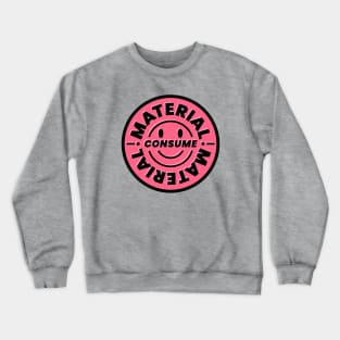 Consume Crewneck Sweatshirt